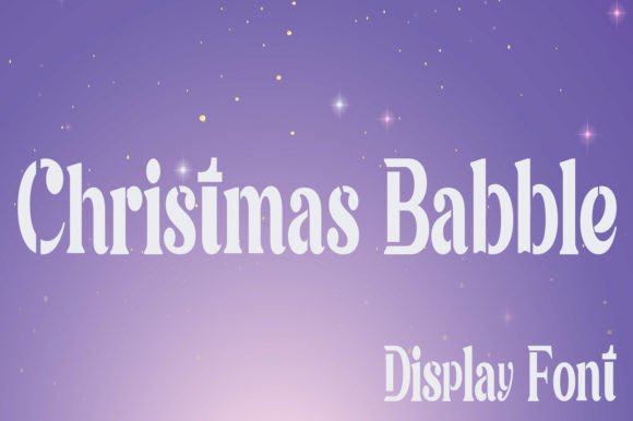 Christmas Babble: A Bold Serif Font for Crafters