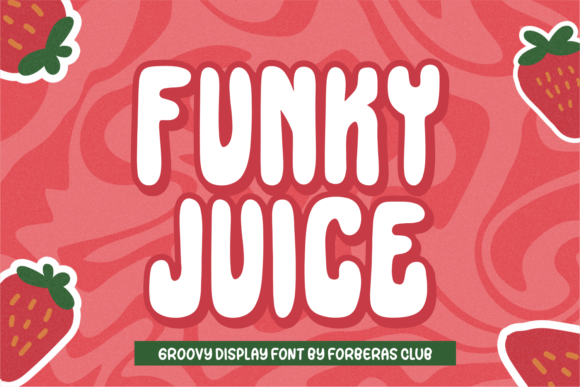 Funky Juice Typeface for Bold Branding