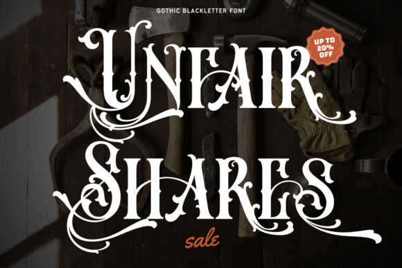 Unfair Shares: A Bold Blackletter Font for Modern Branding